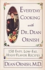 Everyday Cooking with Dr. Dean Ornish Everyday Cooking with Dr. Dean Ornish