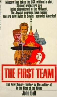 The first team: A novel, John Dudley Ball