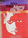 Johnny Get Your Gun: A Novel (Virgil Tibbs Mystery Novel) Johnny Get Your Gun: A Novel (Virgil Tibbs Mystery Novel)
