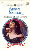 Mistress of the Groom by Susan Napier Mistress of the Groom by Susan Napier