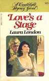 Love's a Stage (Candlelight Regency #565) Love's a Stage (Candlelight Regency #565)