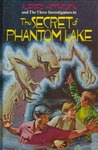 The Secret of Phantom Lake by William Arden