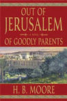 Of Goodly Parents (Out of Jerusalem, #1)