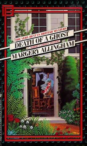 Death of a Ghost by Margery Allingham Death of a Ghost by Margery Allingham