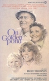 On Golden Pond by Ernest Thompson On Golden Pond by Ernest Thompson