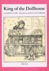 King of the Dollhouse