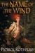 The Name of the Wind (Kingkiller Chronicle, #1)