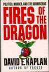 Fires of the Dragon: Politics, Murder, and the Kuomintang