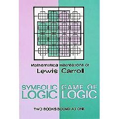 Lewis Carroll symbolic logic Lewis Carroll symbolic logic
