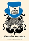 The Lampo Circus (The Strangest Adventures, #2) The Lampo Circus (The Strangest Adventures, #2)