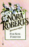 For Now, Forever by Nora Roberts
