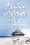 Finding Paradise by Michele Ashman Bell Finding Paradise by Michele Ashman Bell