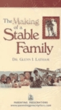 The Making of a Stable Family
