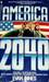 America 2040 by Evan Innes America 2040 by Evan Innes