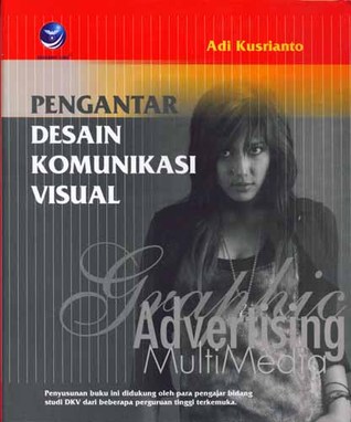 Download Ebook Pengantar Desain Komunikasi Visual | pengantar desain komunikasi visual by adi kusrianto Download Ebook Pengantar Desain Komunikasi Visual | pengantar desain komunikasi visual by adi kusrianto