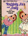Raggedy Ann and Andy and the Rainy-Day Circus (Little Golden Book) Raggedy Ann and Andy and the Rainy-Day Circus (Little Golden Book)