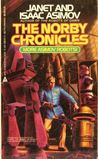 The Norby Chronicles by Janet Asimov The Norby Chronicles by Janet Asimov