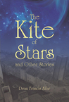 The Kite of Stars and Other Stories