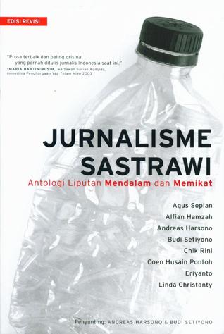 Jurnalisme Sastrawi: Antologi Liputan Mendalam dan Memikat