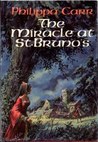 The Miracle at St. Bruno's by Philippa Carr The Miracle at St. Bruno's by Philippa Carr