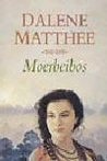 Moerbeibos by Dalene Matthee