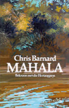 Mahala by Chris  Barnard