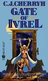 Gate of Ivrel by C.J. Cherryh Gate of Ivrel by C.J. Cherryh