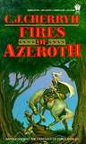 Fires of Azeroth by C.J. Cherryh Fires of Azeroth by C.J. Cherryh