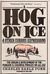 A Hog on Ice and Other Curious Expressions