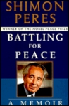 Battling for Peace:: A Memoir Battling for Peace:: A Memoir