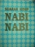 Sejarah Hidup Nabi Nabi by H. Salim Bahreisy Sejarah Hidup Nabi Nabi by H. Salim Bahreisy