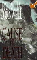 Cause Of Death by Patricia Cornwell Cause Of Death by Patricia Cornwell