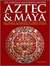 Aztec & Maya by Charles Phillips