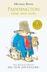 Paddington by Michael Bond Paddington by Michael Bond