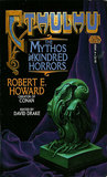 Cthulhu - The Mythos and Kindred Horrors by Robert E. Howard Cthulhu - The Mythos and Kindred Horrors by Robert E. Howard