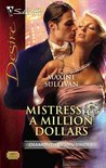 Mistress & A Million Dollars (Silhouette Desire, #1855)