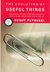 The Evolution Of Useful Things (Hardcover)