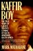 Kaffir Boy by Mark Mathabane Kaffir Boy by Mark Mathabane