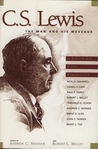 C.S. Lewis: the man and his message