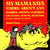 My Mama Says There Aren't Any Zombies, Ghosts, Vampires, Creatures, Demons, Monsters, Fiends, Goblins or Things (Hardcover)