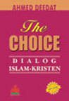 The Choice: Dialog Islam -Kristen
