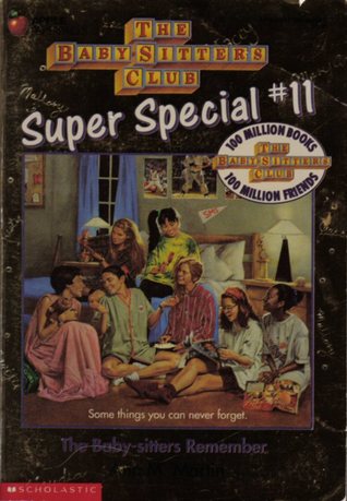 The Baby-Sitters Remember (The Baby-Sitters Club Super Special, #11)