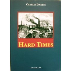 Hard Times by Charles Dickens Hard Times by Charles Dickens