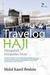 Travelog Haji: Mengubah Sempadan Iman