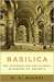 Basilica: The Splendor and the Scandal: Building St. Peter's (Paperback)