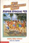 Aloha, Baby-sitters! by Ann M. Martin
