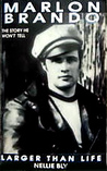 Marlon Brando: Larger Than Life Marlon Brando: Larger Than Life