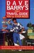 Dave Barry's Only Travel Guide You'll Ever Need (Hardcover)