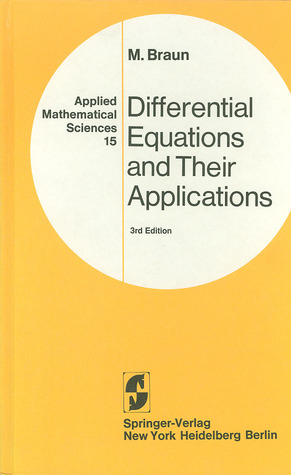 Differential Equations and Their Applications by Martin Braun