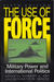 The Use of Force: Military ...